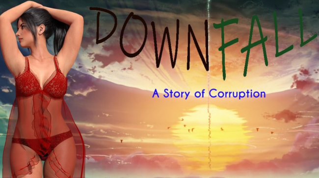 Downfall: A Story of Corruption